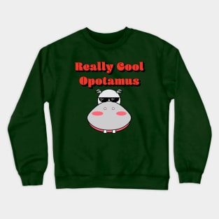 Hip Opotamus Crewneck Sweatshirt